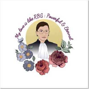 My Love Is Like RBG: Powerful & Eternal Posters and Art